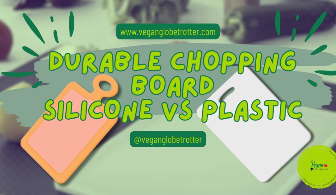 Durable Chopping Board Silicone vs Plastic