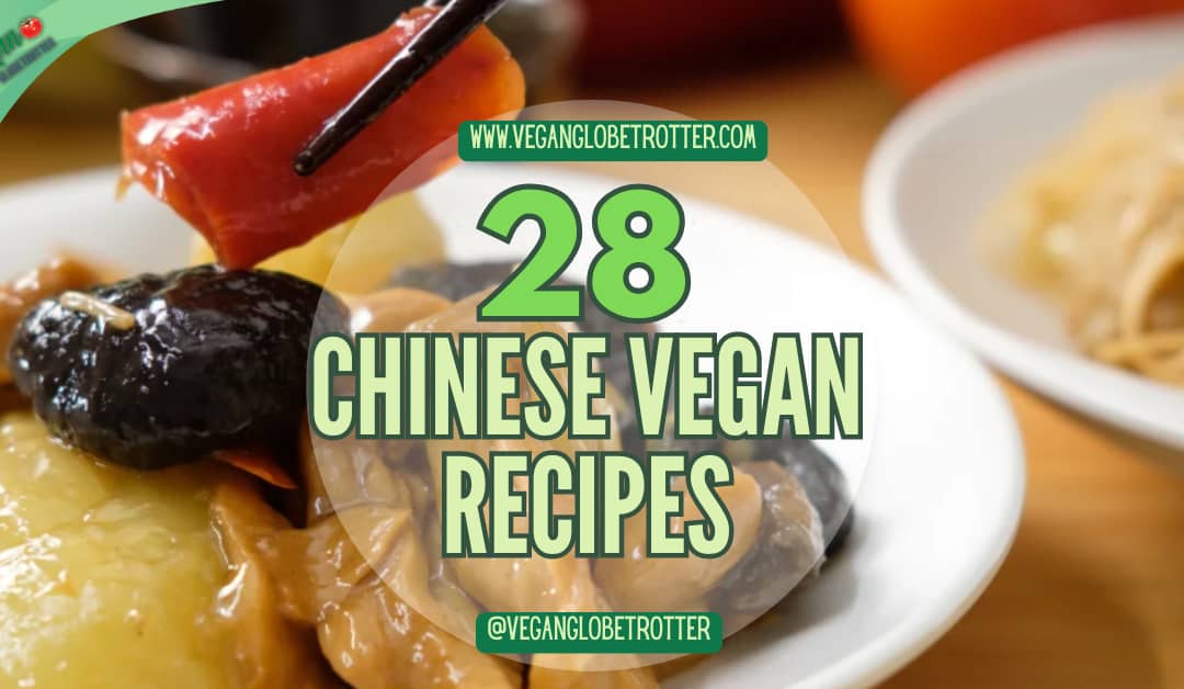 28 Chinese Vegan Recipes