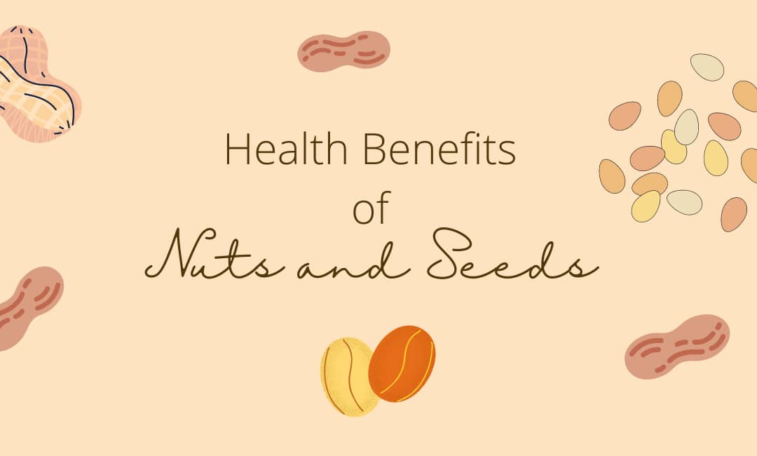 Health Benefits of Nuts and seeds