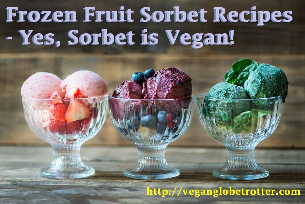 Frozen Fruit Sorbet Recipes – Vegan!