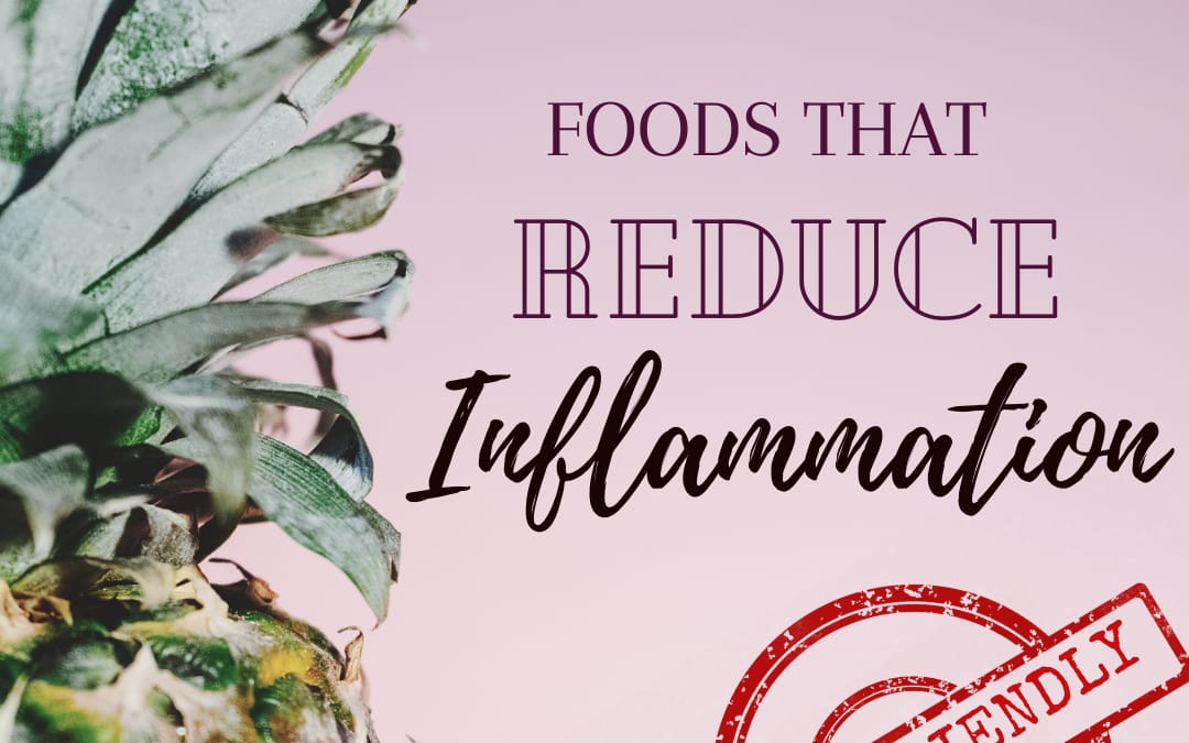 What Foods Reduce Inflammation