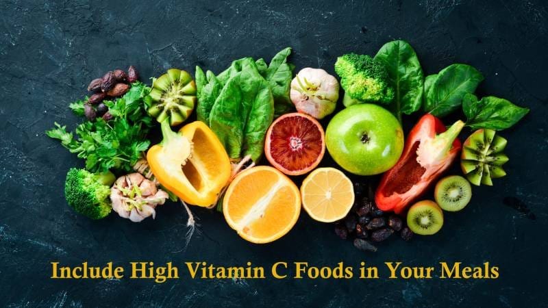 Include High Vitamin C Foods