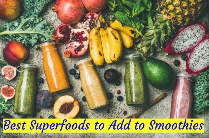 Best Superfoods to Add to Smoothies