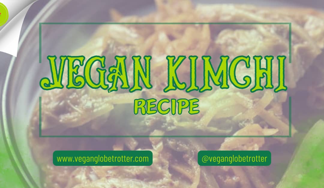 Vegan Kimchi Recipe