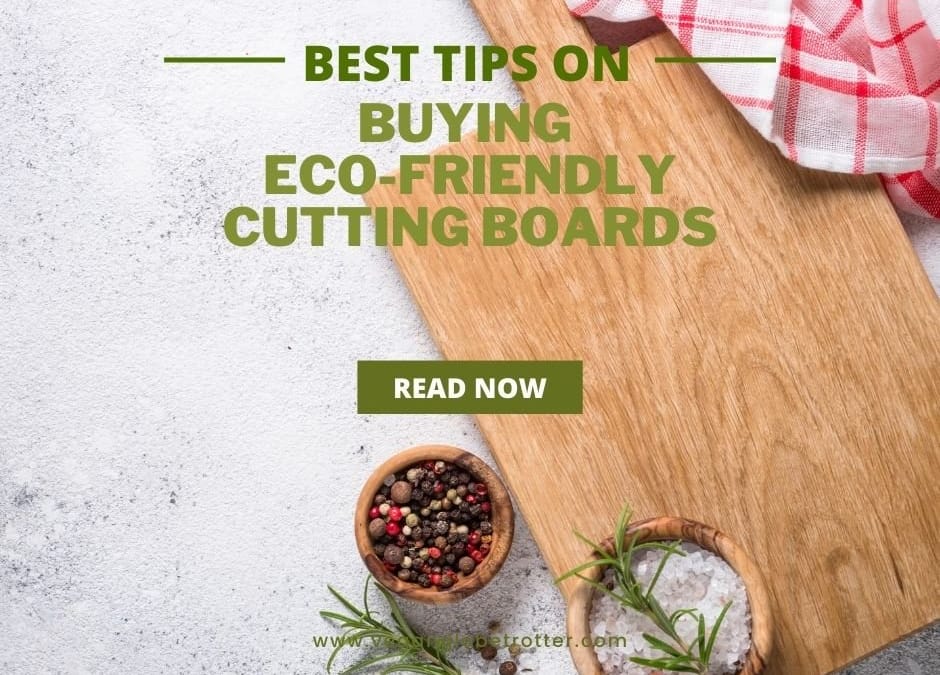 Best Tips on Buying Eco-Friendly Cutting Boards