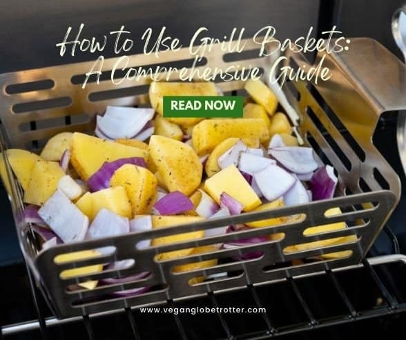 How to Use Grill Baskets A Comprehensive Guide