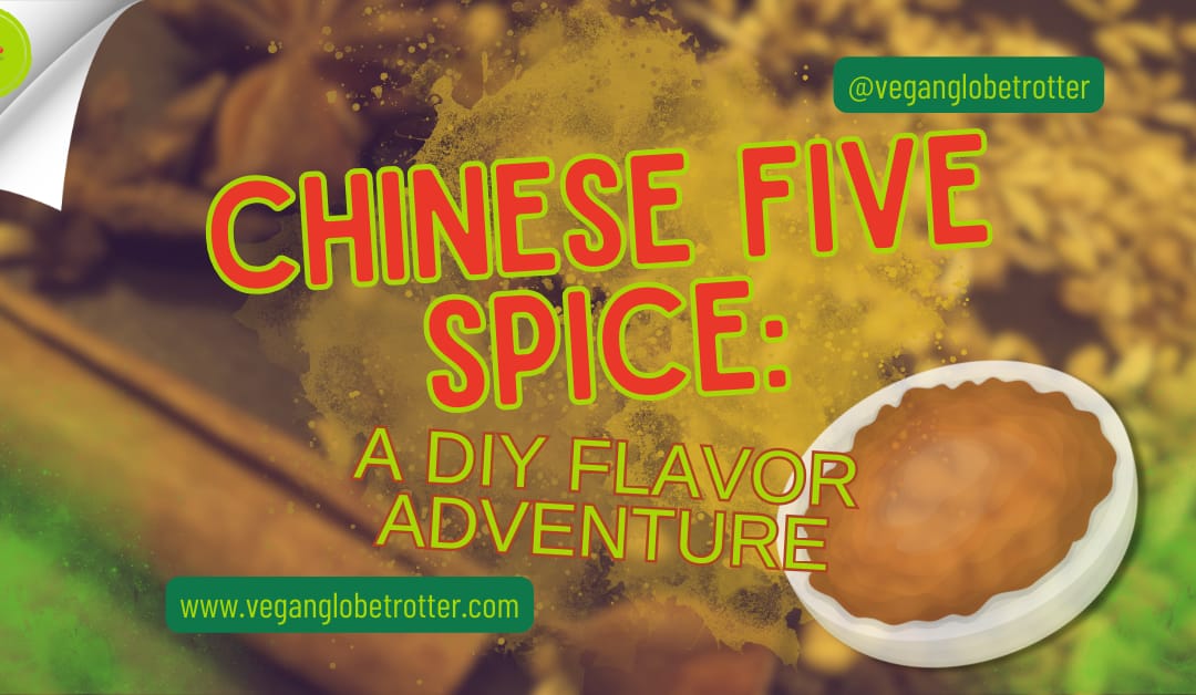 Chinese Five Spice: A DIY Flavor Adventure