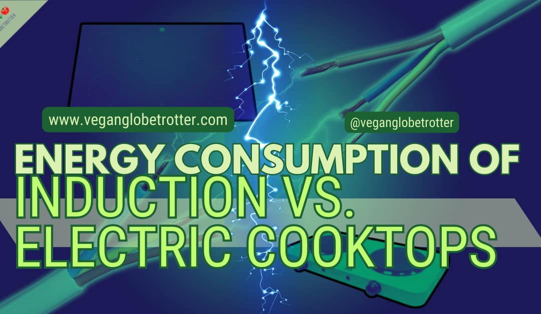 Energy Consumption of Induction vs. Electric Cooktops