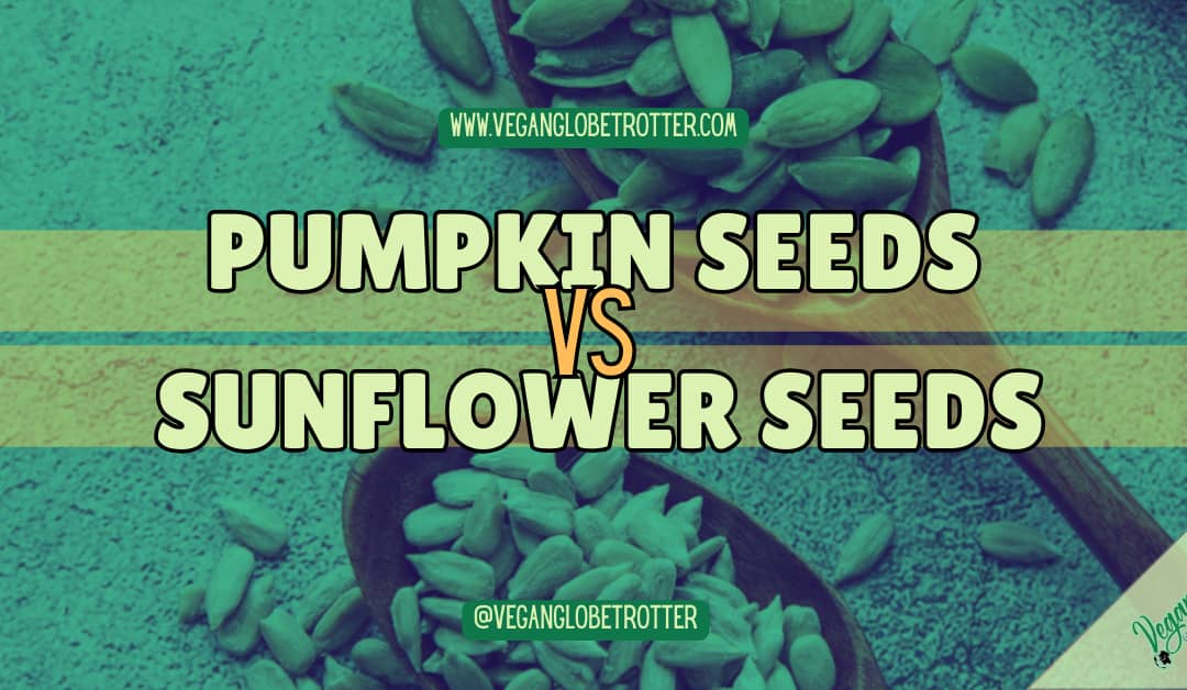 Pumpkin Seeds vs Sunflower Seeds