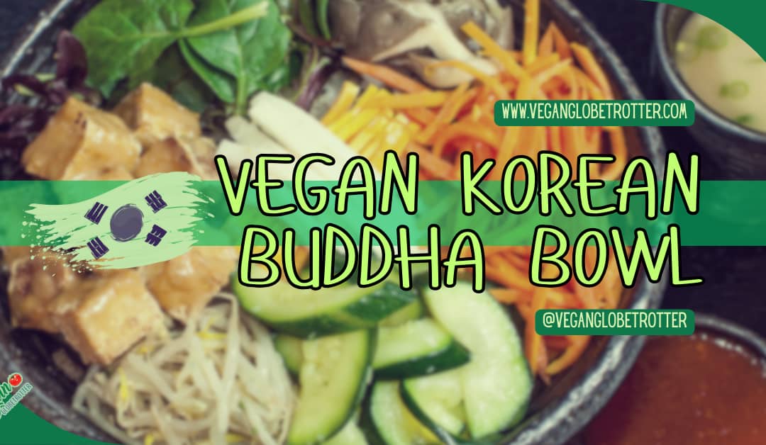Vegan Korean Buddha Bowl
