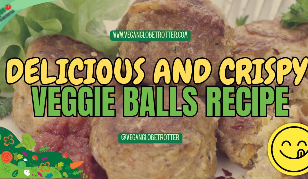 Delicious and Crispy Veggie Balls Recipe