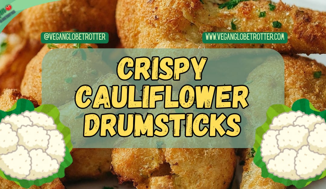 Crispy Cauliflower Drumsticks