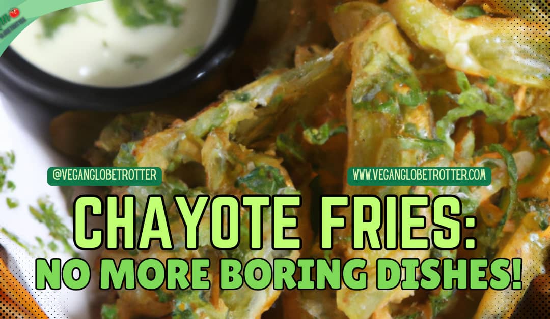 Chayote Fries: No More Boring Dishes!