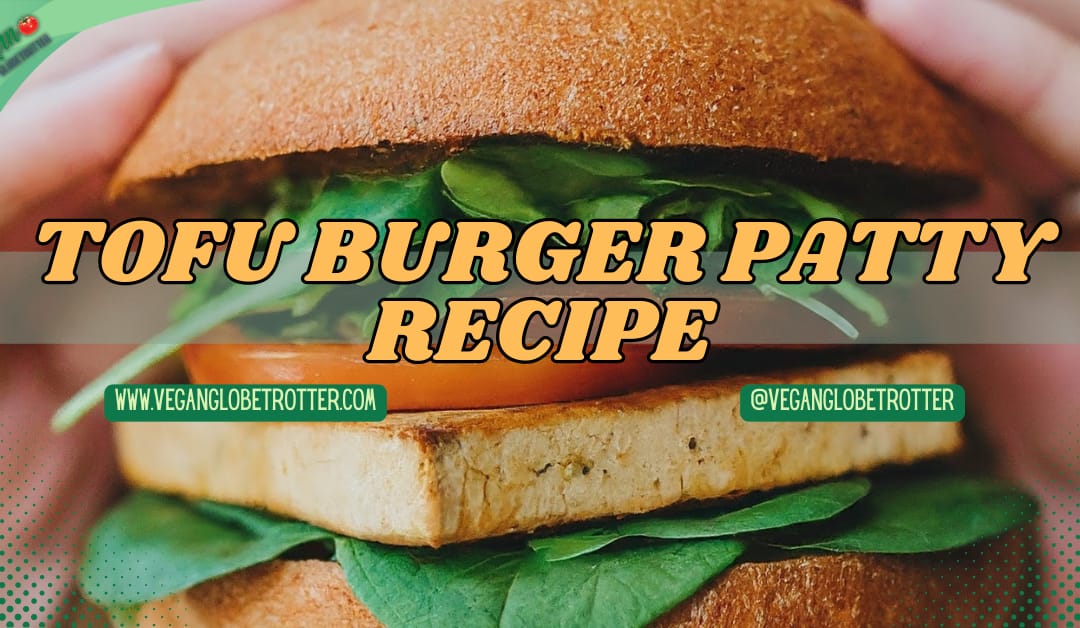 Tofu Burger Patty Recipe