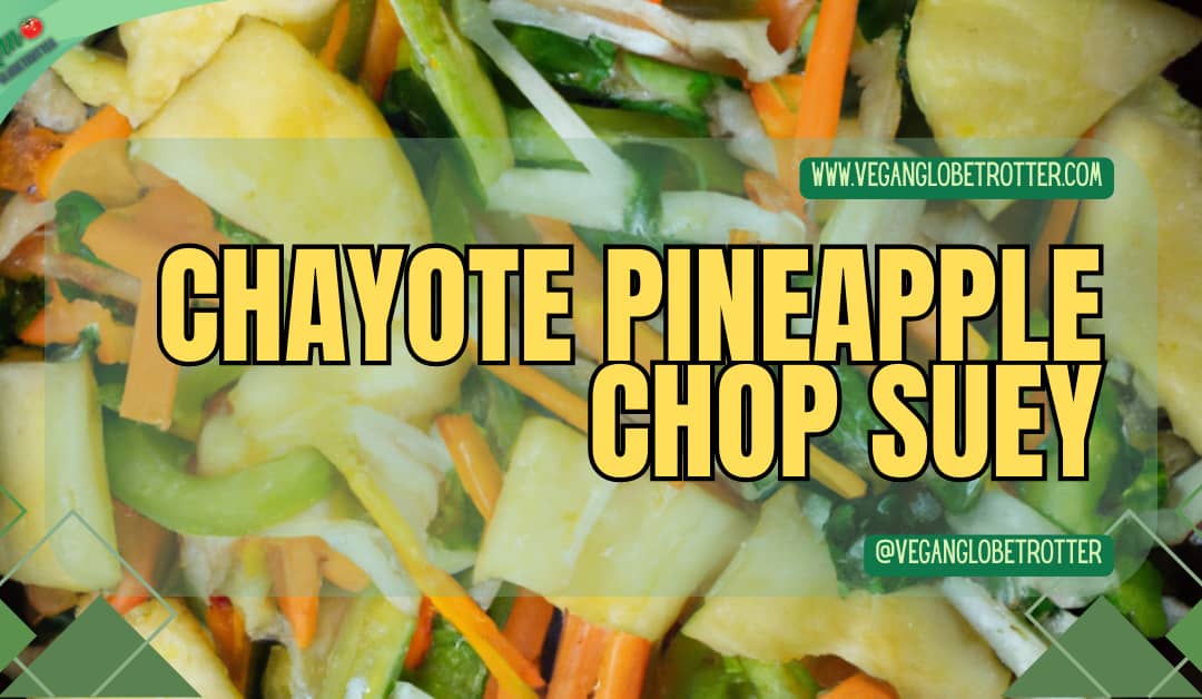 Chayote Pineapple Chop Suey
