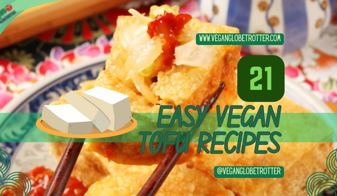 21 Easy Vegan Tofu Recipes