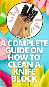 Title-A Complete Guide on How to Clean a Knife Block