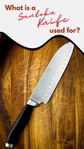 Title-What is a Santoku Knife Used For
