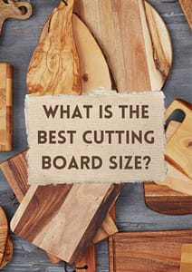 Title-What is the Best Cutting Board Size