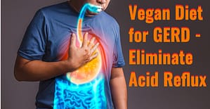 vegan diet for gerd | eliminate acid reflux