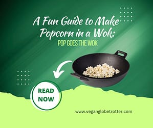 A Fun Guide to Make Popcorn in a Wok Pop Goes the Wok