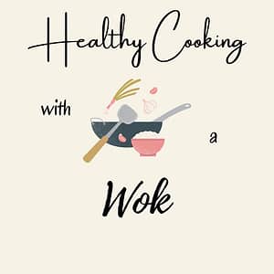 how and why to use a wok Healthy Cooking With A Would in a fun way. Healthy doesn't always mean boring.