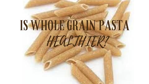 Is Whole Grain Pasta Healthier? You will know more about this in this article.