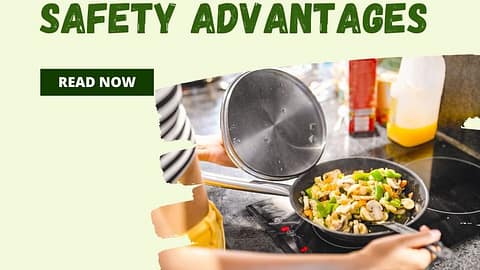 Induction Cooking Safety Advantages