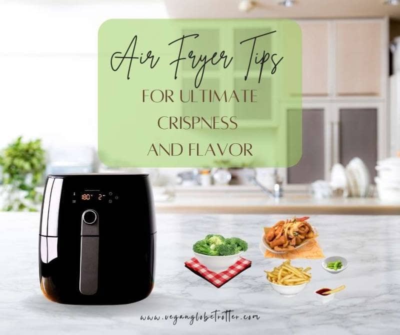 Title-Air Fryer Tips for Ultimate Crispness and Flavor