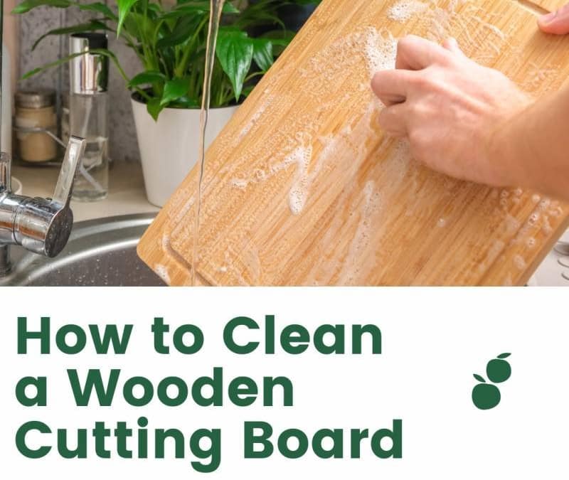 How to Clean a Wooden Cutting Board
