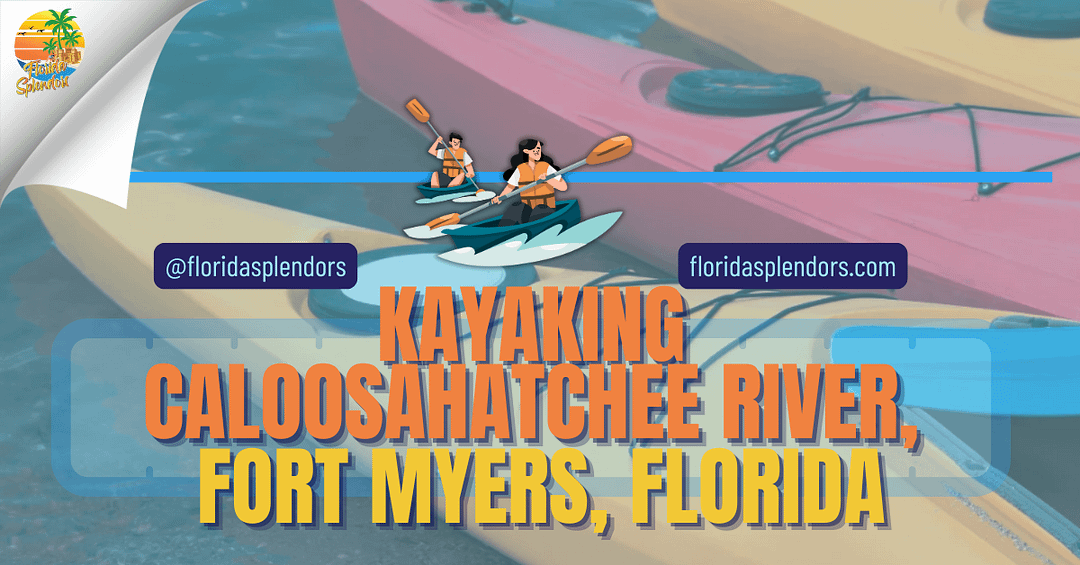 Kayaking Caloosahatchee River, Fort Myers, Florida