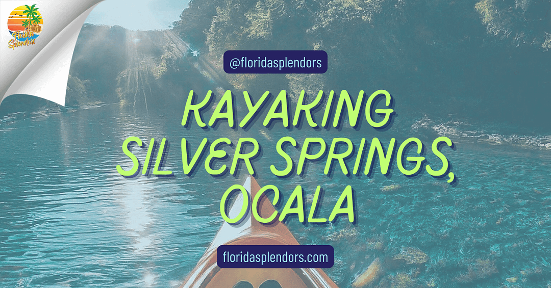 Kayaking Silver Springs, Ocala