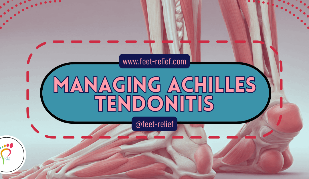 Managing Achilles Tendonitis