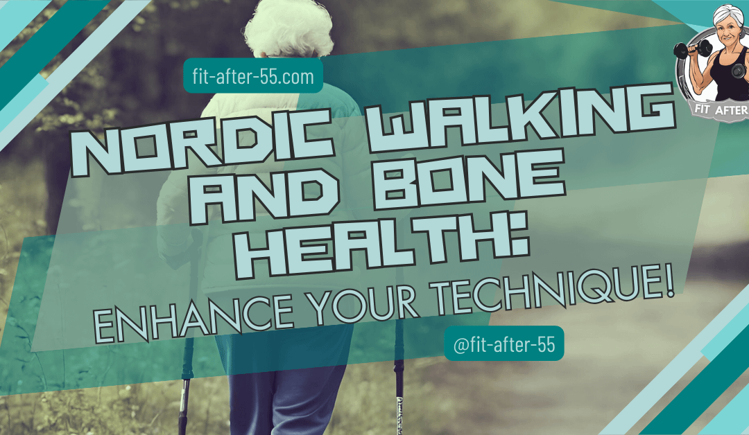 Nordic Walking and Bone Health: Strides Against Osteoporosis