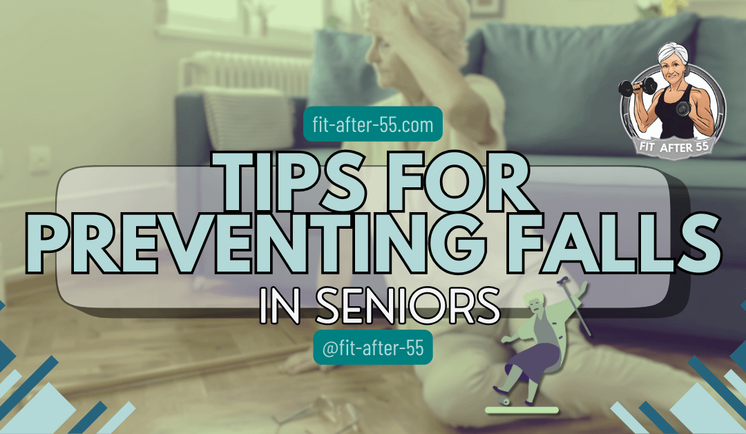 Tips For Preventing Falls In Seniors