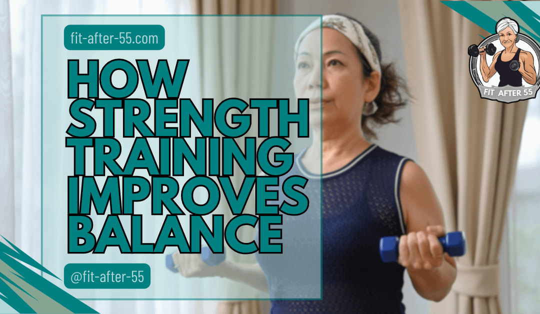 How Strength Training Improves Balance