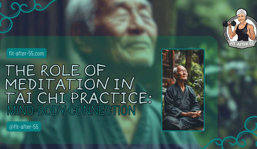 The Role Of Meditation In Tai Chi Practice:  Mind-Body Connection