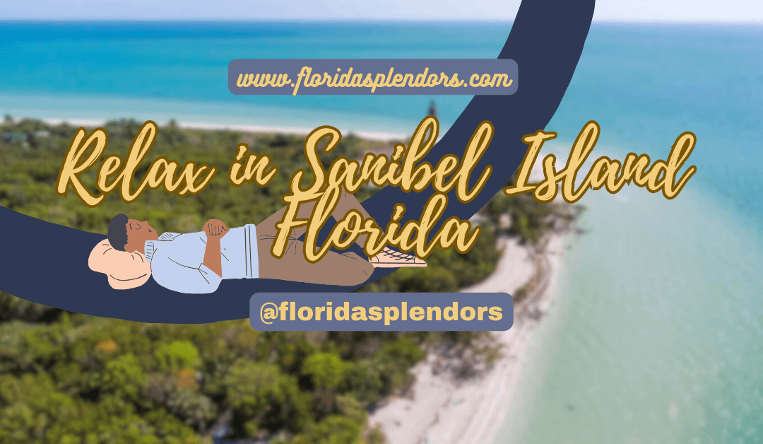 Relax in Sanibel Island Florida