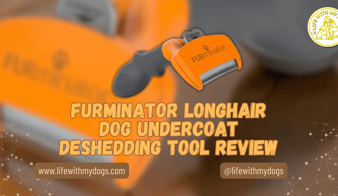 FURminator Longhair Dog Undercoat deShedding Tool Review