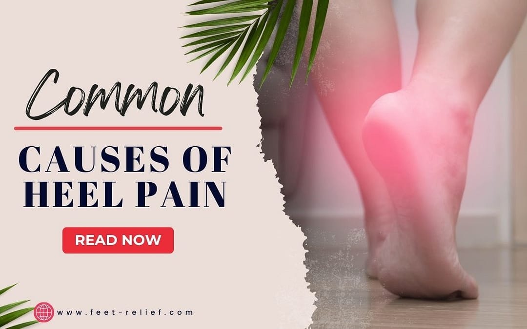 Common Causes of Heel Pain