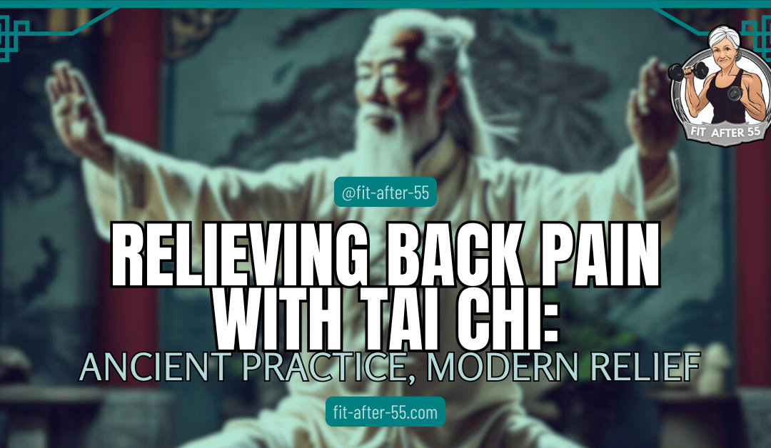 Relieving Back Pain With Tai Chi: Ancient Practice, Modern Relief