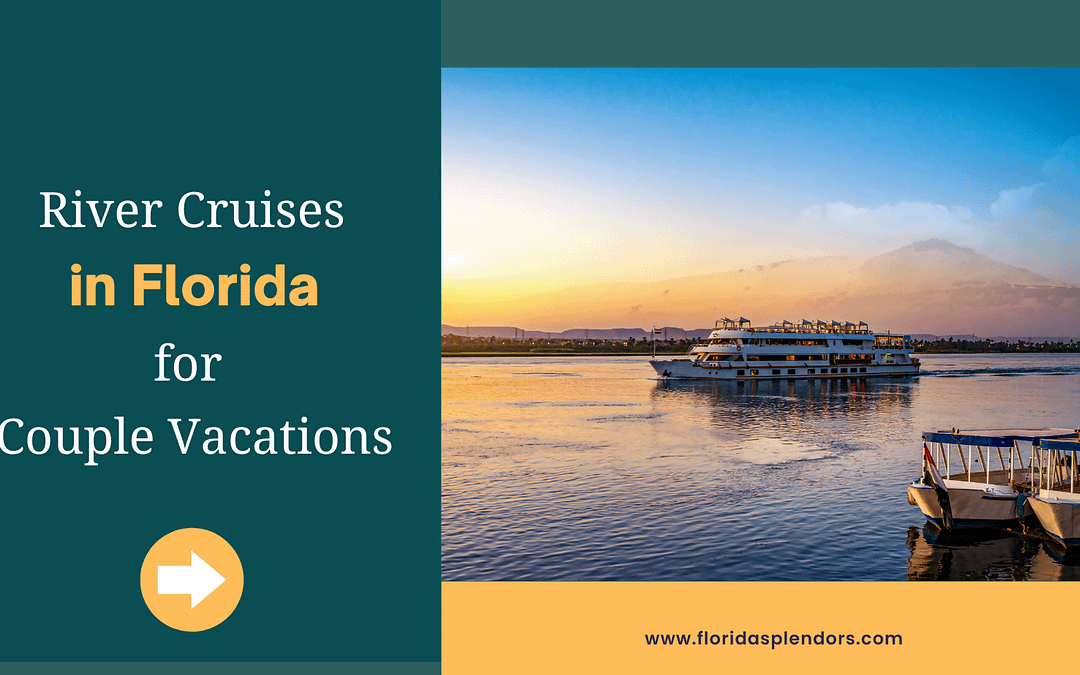 Title-River Cruises In Florida For Couple Vacations