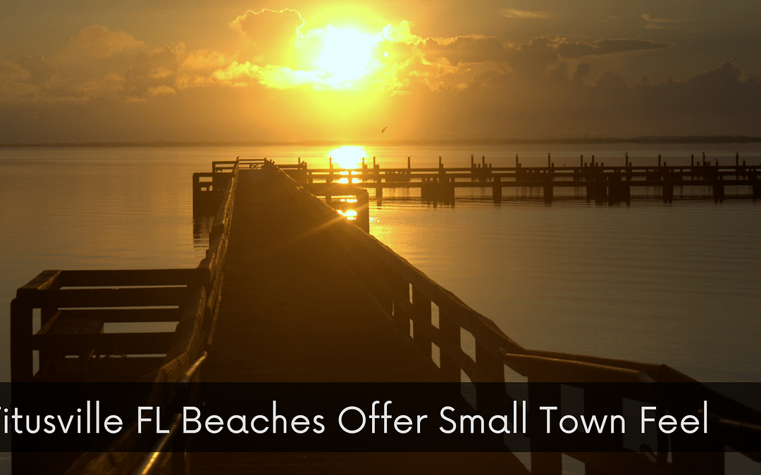 Titusville FL Beaches Offer Small Town Feel