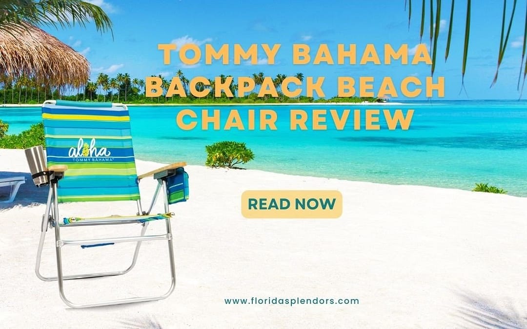 Title-Tommy Bahama BackPack Beach Chair Review