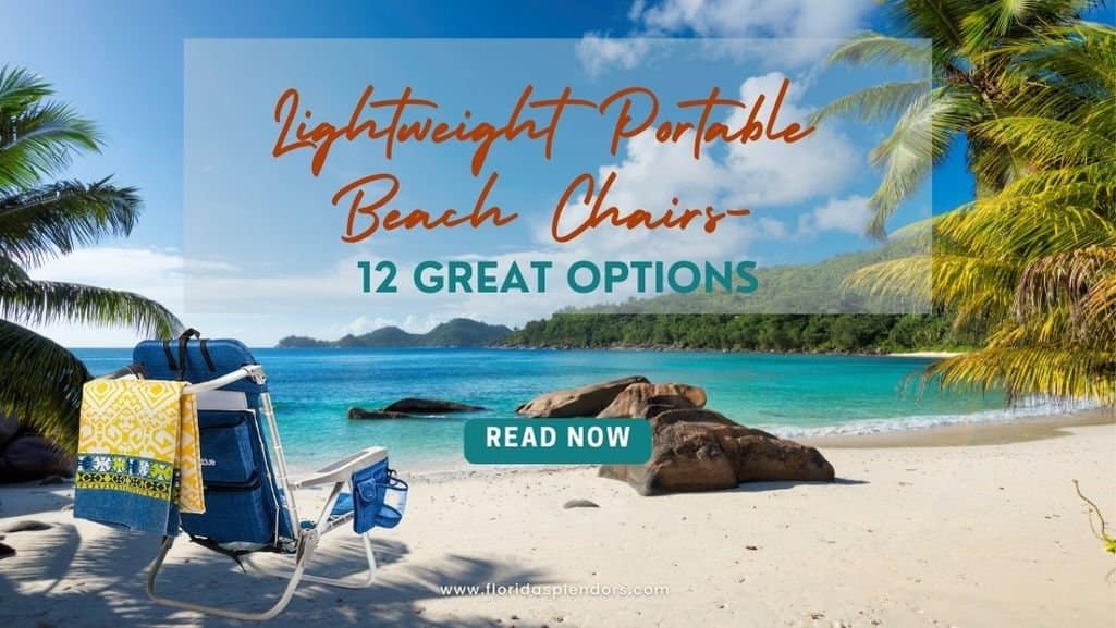 Lightweight Portable Beach Chairs- 12 Great Options