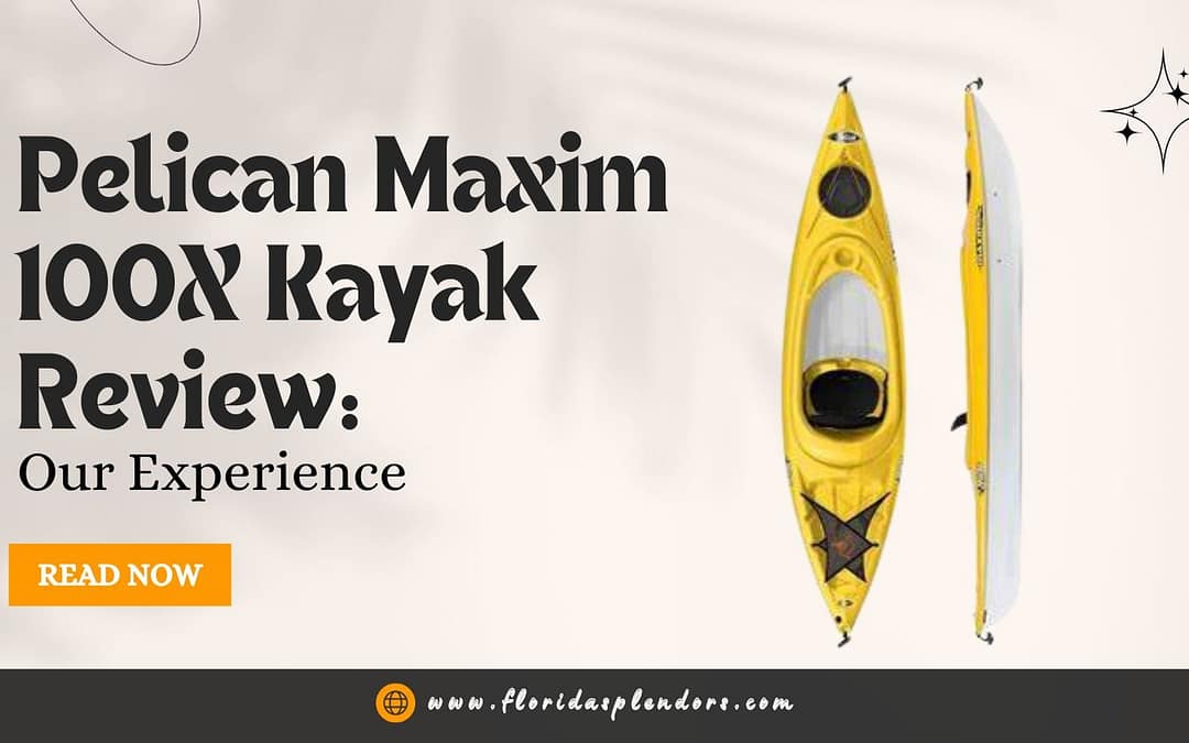 Pelican Maxim 100X Kayak Review Our Experience