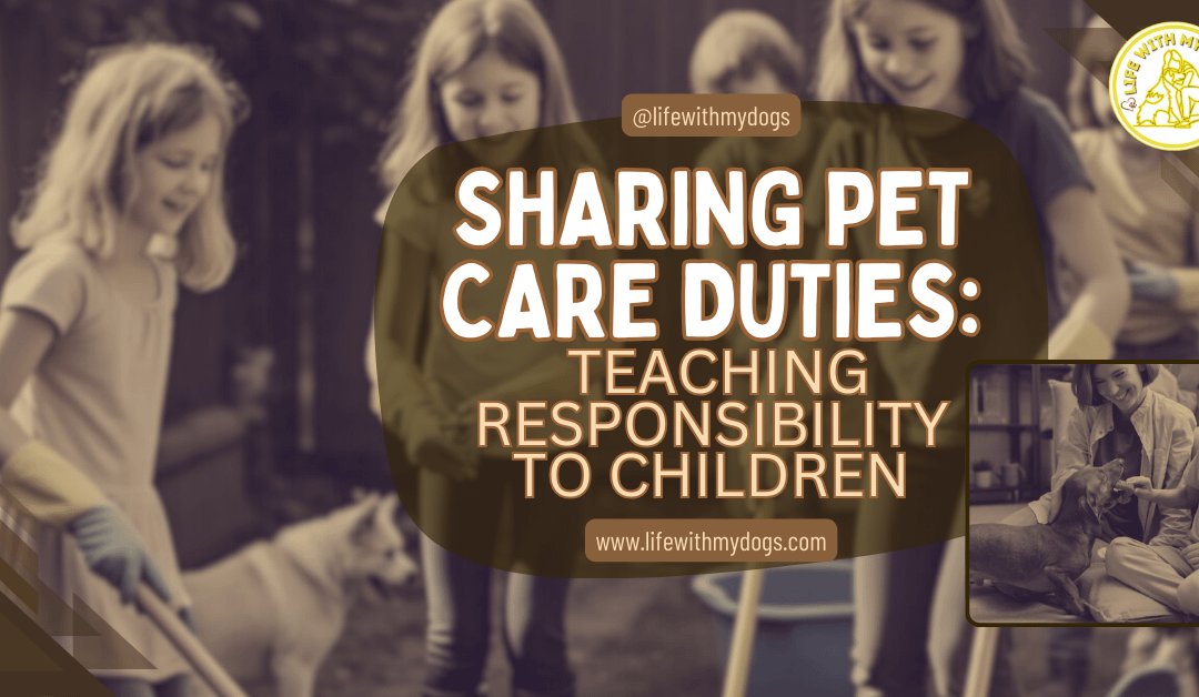 Sharing Pet Care Duties: Teaching Responsibility To Children