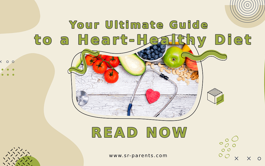 Your Ultimate Guide to a Heart-Healthy Diet