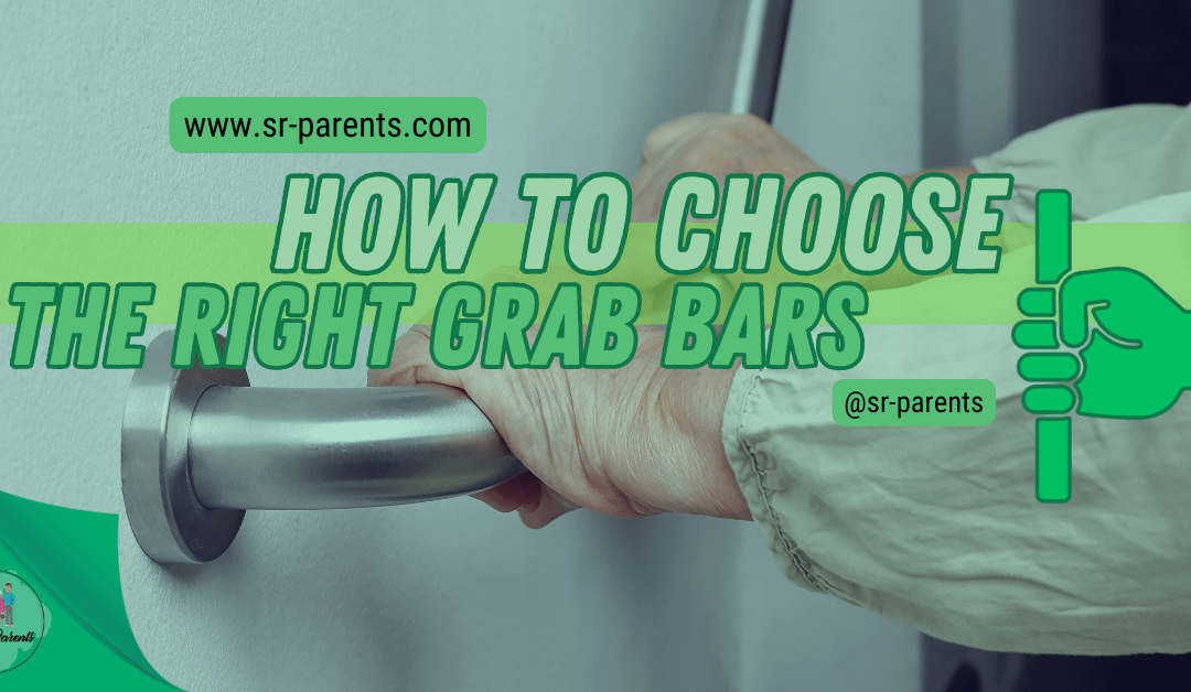 How to Choose the Right Grab Bars