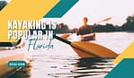 Title-Kayaking Is Popular in Florida